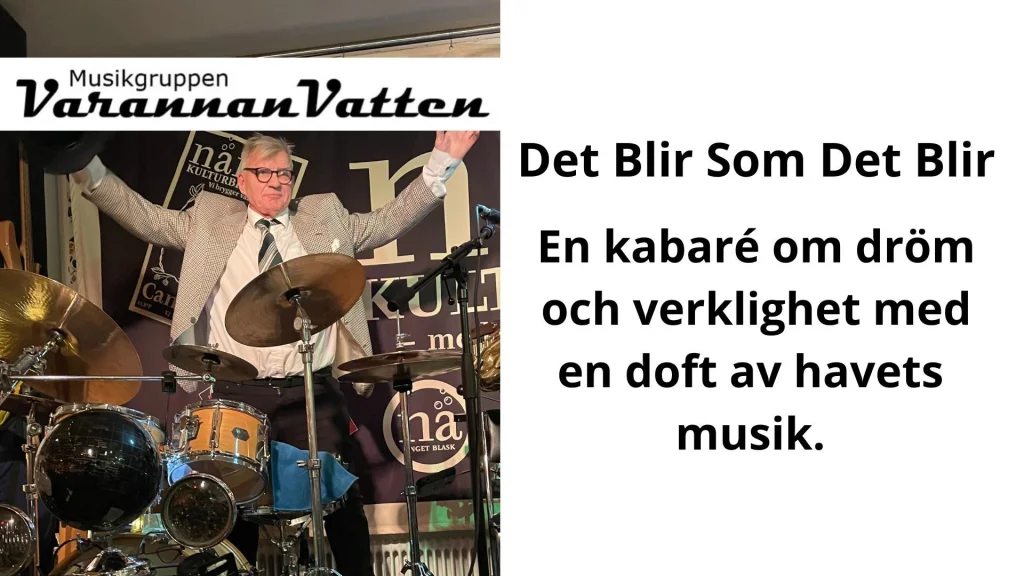 Musikgruppen Varannan Vatten – Det blir som det blir
